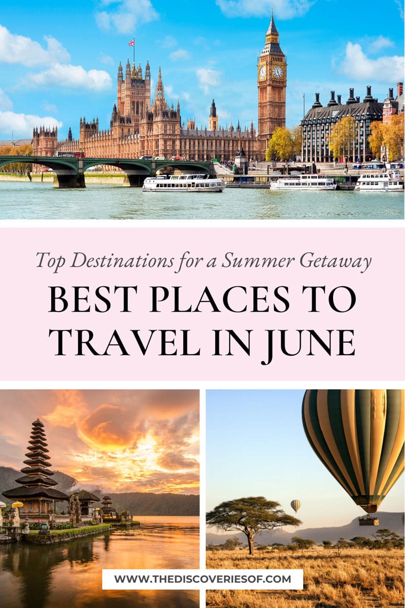 Die besten Reiseziele im Juni